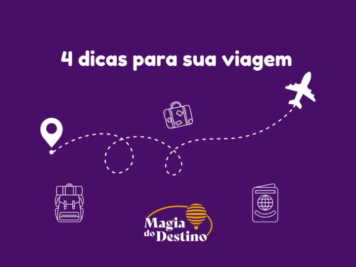 4 dicas para sua viagem