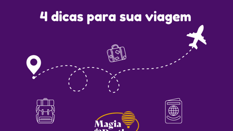 4 dicas para sua viagem