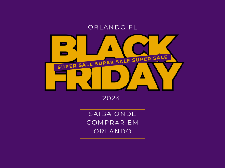 Black Friday 2024 em Orlando