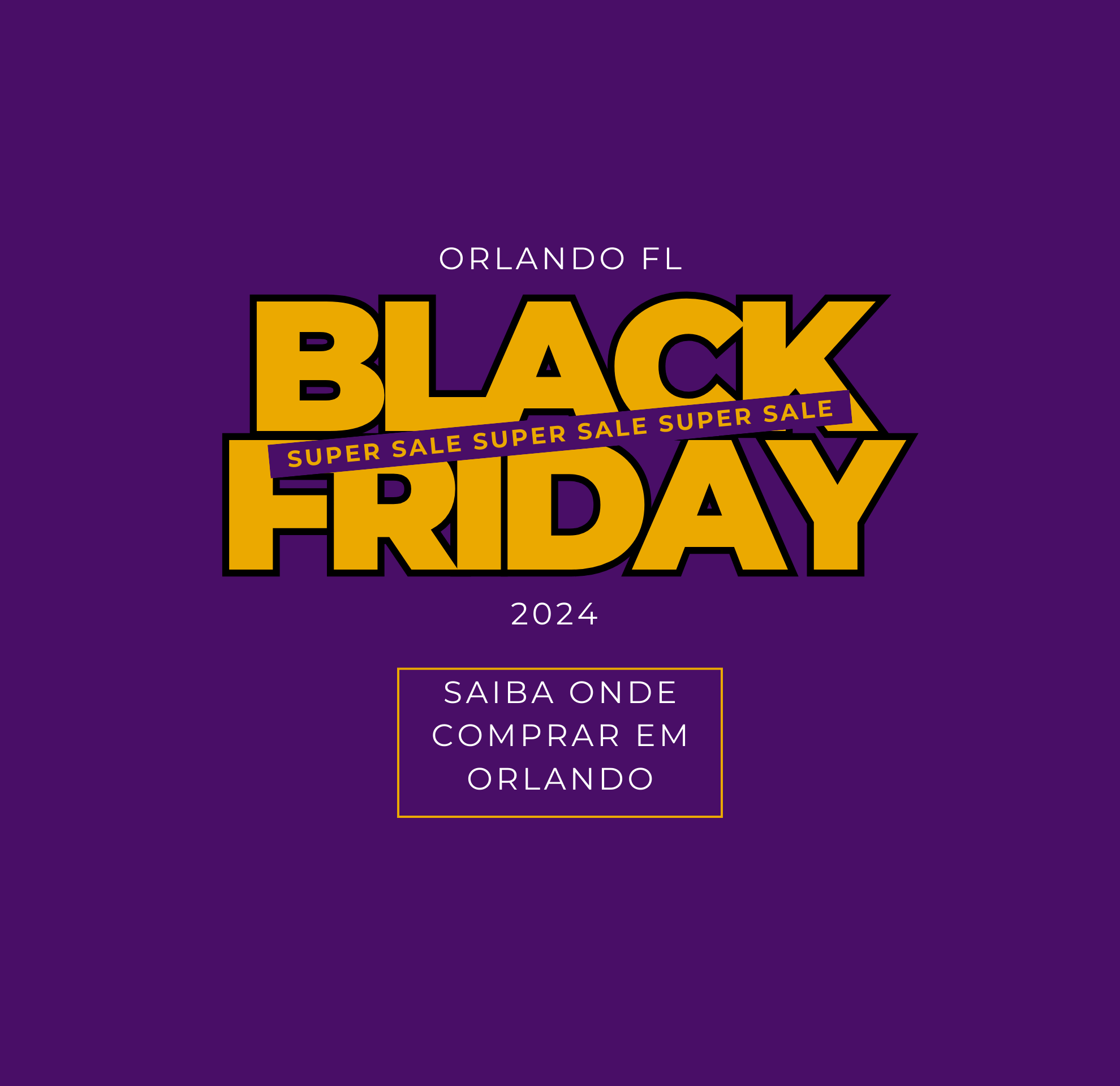 Black Friday 2024 em Orlando
